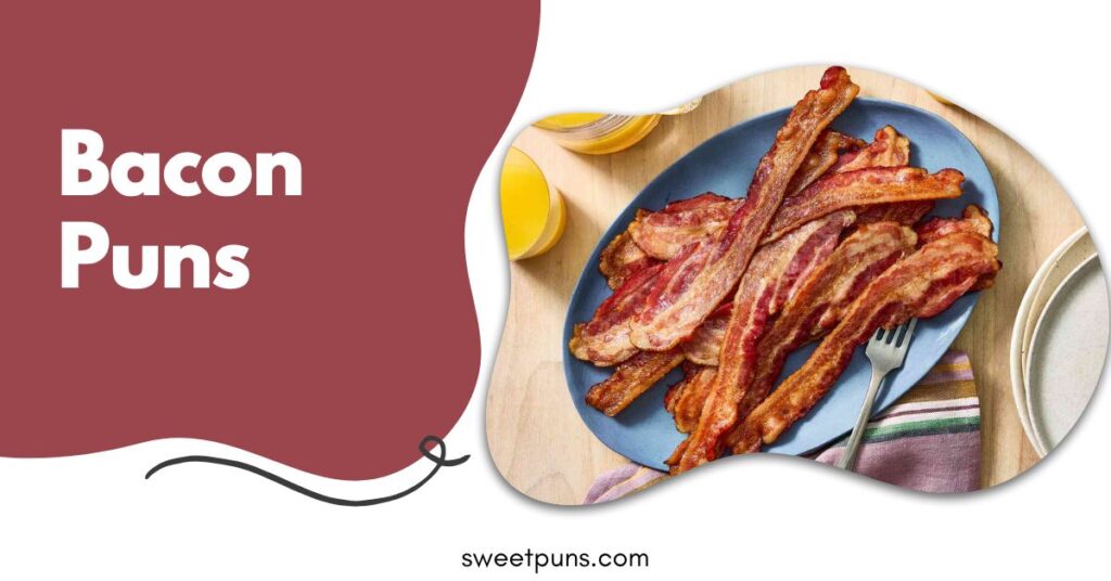 Bacon Puns