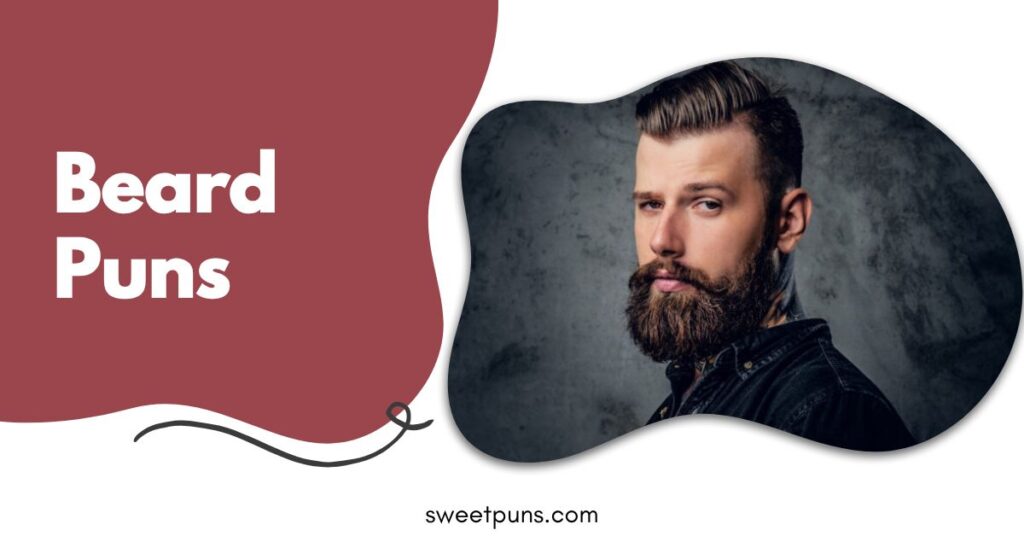 Beard Puns