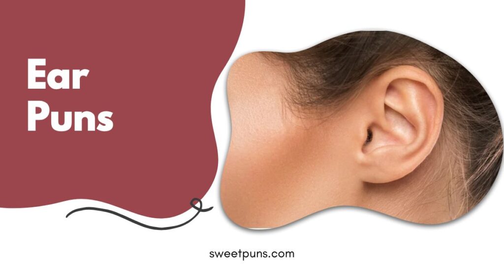 Ear Puns