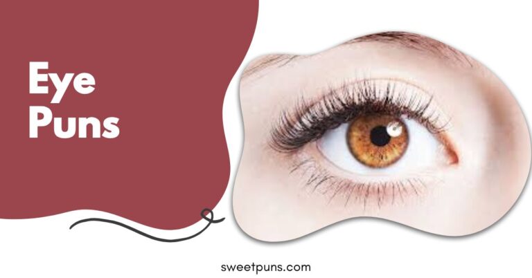 Eye Puns