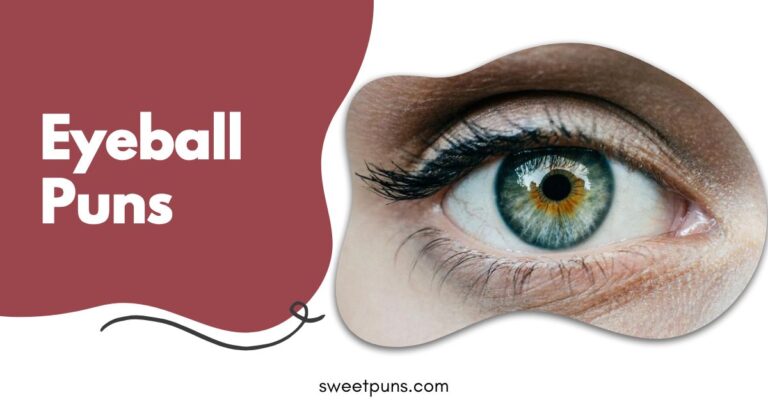 Eyeball Puns