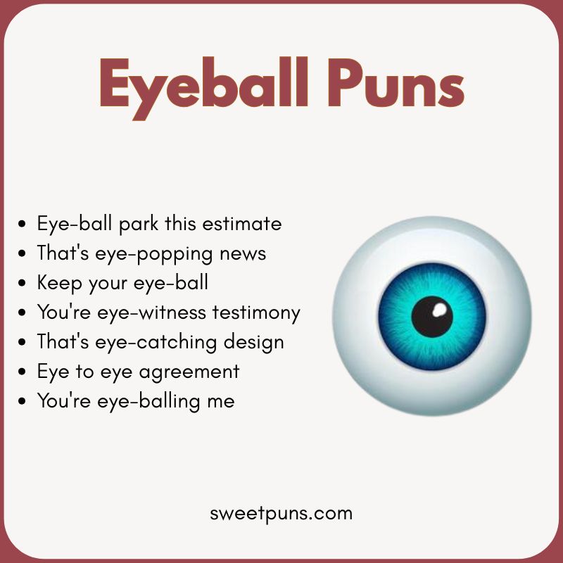 Eyeball Puns