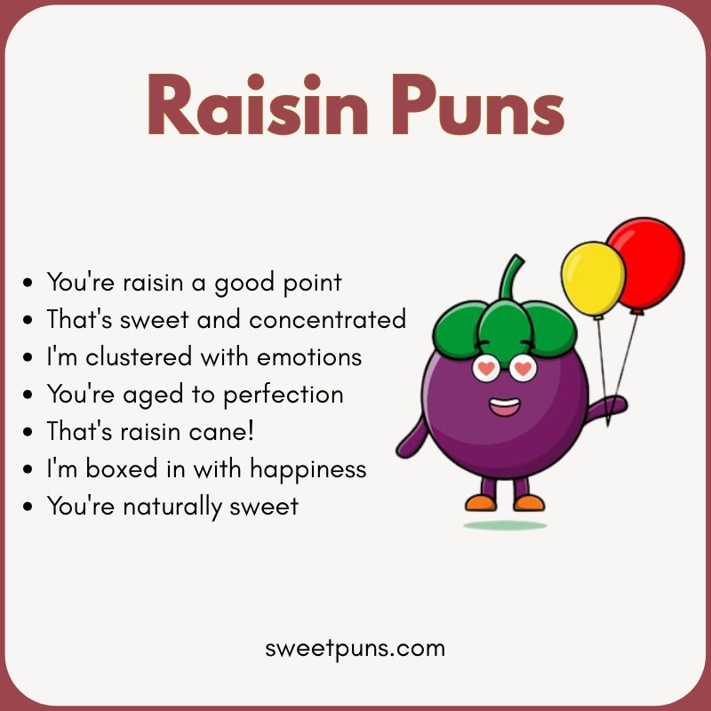 Raisin Puns