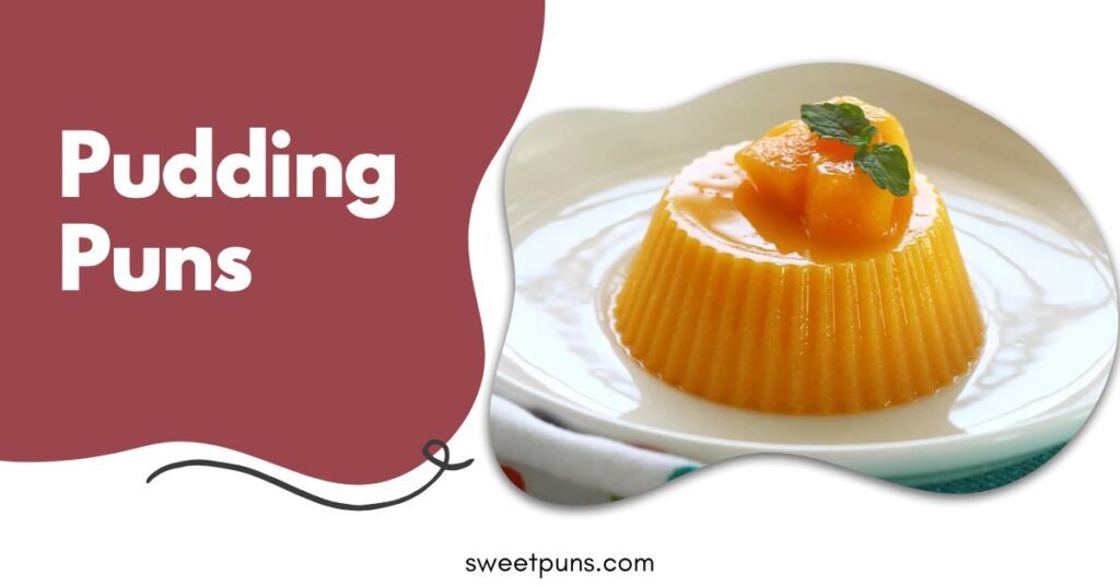Pudding Puns
