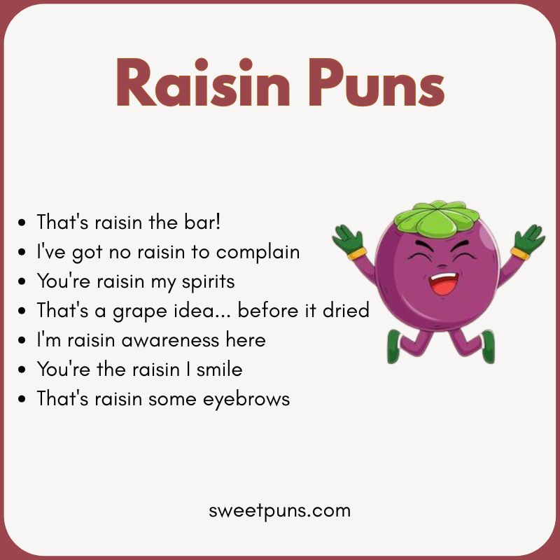 Raisin Puns
