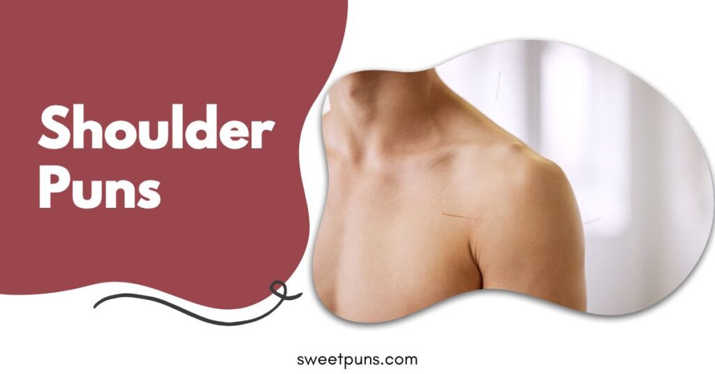 Shoulder Puns