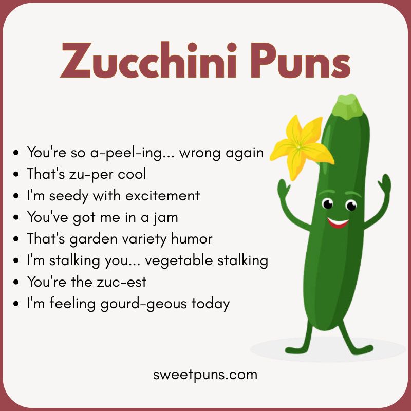 Zucchini Puns