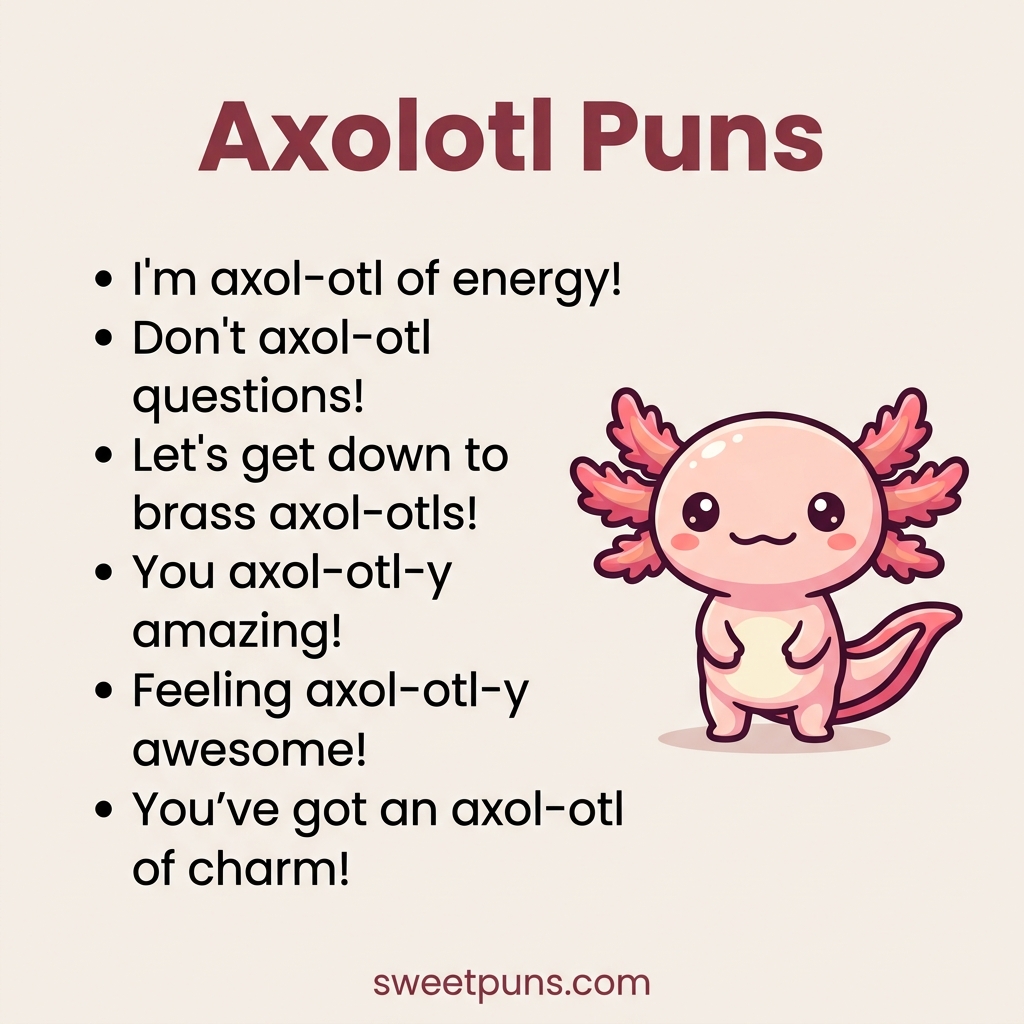 Axolotl Puns